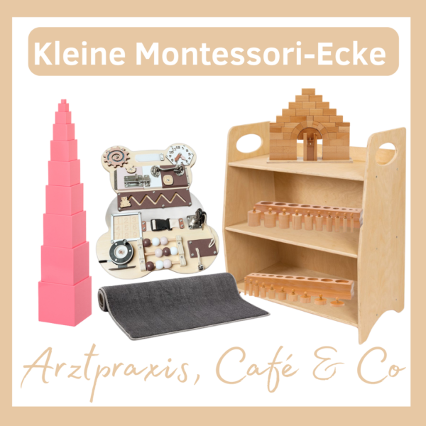 Kleine Montessori-Ecke für Ihren Warte- und Spielbereich in der Arztpraxis, der Bibliothek, im Einzelhandel oder Restaurant